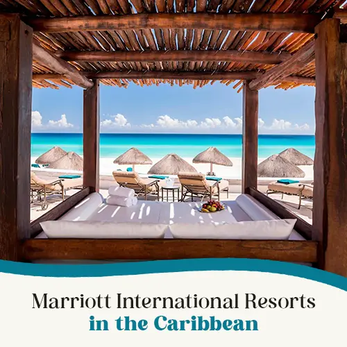 Marriott International resorts in the Caribbean